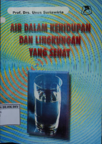 Image of AIR DALAM KEHIDUPAN DAN LINGKUNGAN YANG SEHAT