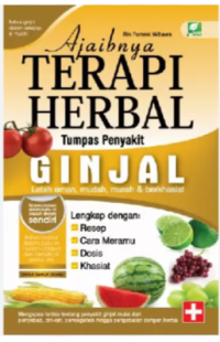 Image of AJAIBNYA TERAPI HERBAL TUMPAS PENYAKIT GINJAL