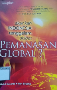 Image of Apakah Indonesia Tenggelam Akibat Pemanasan Global