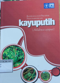 Image of BUDIDAYA DAN PROSPEK PENGEMBANGAN KAYUPUTIH