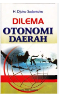 Image of DILEMA OTONOMI DAERAH