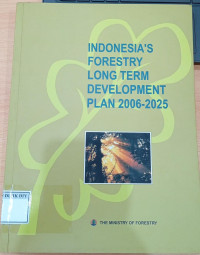 Image of INDONESIA'S FORESTRY LONG TERM DEVELOPMENT PLAN 2006-2025