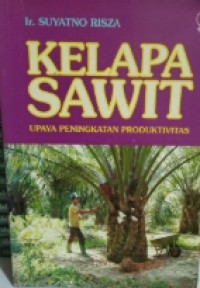 Image of KELAPA SAWIT UPAYA PENINGKATAN PRODUKTIVITAS