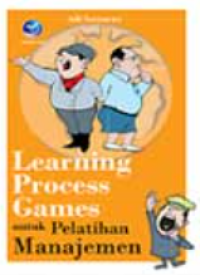 Image of LEARNING PROCESS GAMES UNTUK PELATIHAN MANAJEMEN
