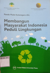 Image of Membangun Masyarakat Indonesia Peduli Lingkungan