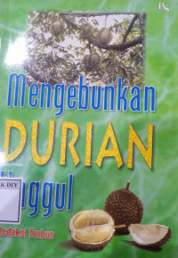 Image of MENGEBUNKAN DURIAN UNGGUL