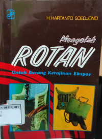 Image of Mengolah ROTAN Untuk Barang Kerajinan Ekspor