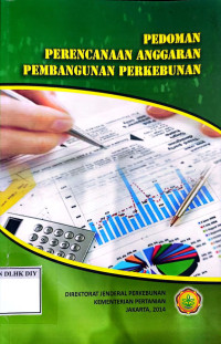 Image of PEDOMAN PERENCANAAN ANGGARAN PEMBANGUNAN PERKEBUNAN