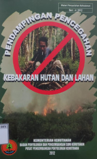 Image of PENDAMPINGAN PENCEGAHAN KEBAKARAN HUTAN DAN LAHAN