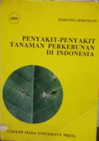 Image of PENYAKIT-PENYAKIT TANAMAN PERKEBUNANDI INDONESIA