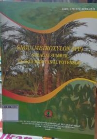 Image of SAGU (METROXYLON SPP) SEBAGAI SUMBER ENERGI BIOETANOL POTENSIAL