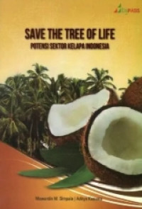 Image of SAVE THE TREE OF LIFE POTENSI SEKTOR KELAPA INDONESIA