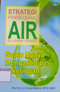 Image of STRATEGI PENGELOLAAN AIR DI LAHAN KERING