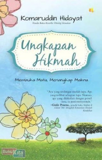 Image of UNGKAPAN HIKMAH Membuka Mata, Menangkap Makna