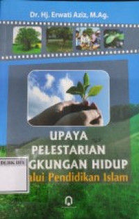 Image of Upaya Pelestarian Lingkungan Hidup Melalui Islam